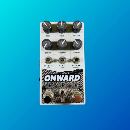 Chase Bliss Audio Onward
