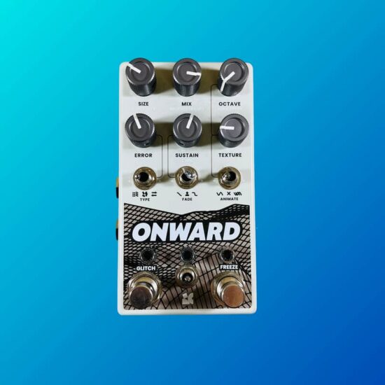 Chase Bliss Audio Onward