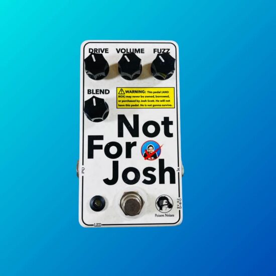 Poison Noises Not For Josh Fuzz